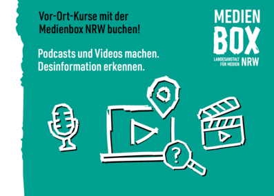 Vor-Ort-Kurse mit der Medienbox NRW buchen! Podcasts und Videos machen. Desinformation erkennen.