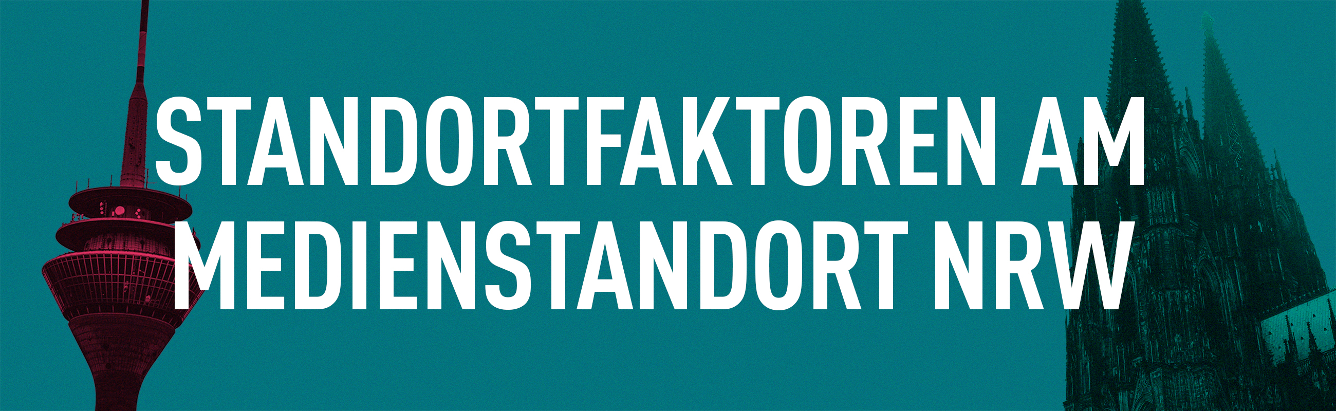 Standortfaktoren am Medienstandort NRW